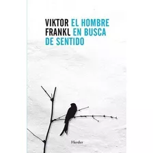 Libro - El Hombre En Busca Del Sentido - Viktor Emil Frankl