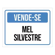 Placa Sinalização - Vende-se Mel Silvestre 27x35