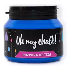 Oh My Chalk! Pintura De Tiza - Tizada 210 Cc. Colores Color French Blue