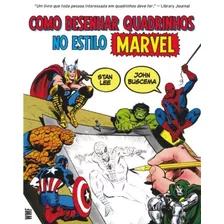 Como Desenhar Quadrinhos No Estilo Marvel, De Lee, Stan. Editora Wmf Martins Fontes Ltda, Capa Mole Em Português, 2014