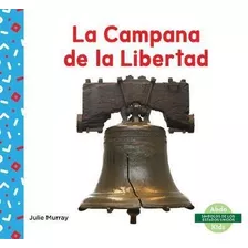 La Campaña De La Libertad - Julie Murray