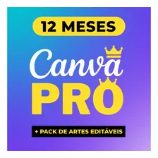 Canva Pro Assinatura Anual - 12 Meses - Entrega Imediata 