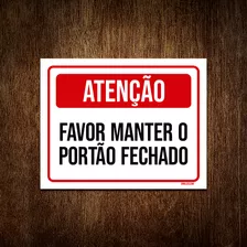 Placa Atenção Favor Manter Portão Fechado Vermelho 18x23