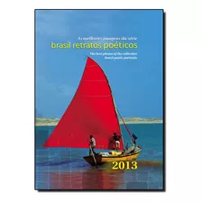 Brasil Retratos Poeticos 2013 - Azul - Capa - Praia De Acarí, Ceará, De Raimundo Gadelha. Editora Escrituras, Capa Mole Em Português