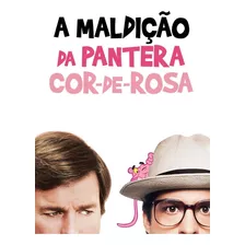 Maldição Da Pantera Cor De Rosa Filho Da Pantera Cor De Rosa