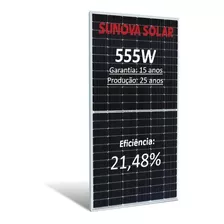 Painel Solar 555 W - Painel Fotovoltaico Sunova Solar 555wp