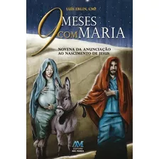 Livro 9 Meses Com Maria