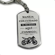 Llavero Placa Conduce Maneja Con Cuidado Te Necesito Moto A 