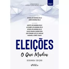 Eleições - O Que Mudou - 2ª Ed - 2021, De Rollo, Alberto Luís Mendonça. Editora Foco Jurídico Ltda, Capa Mole Em Português, 2020