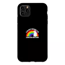 iPhone 11 Pro Max Im Not Weird Im Limited Edition Funny Unic