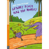 Granny Fixit And The Monkey - Young Hub Readers Stage 1