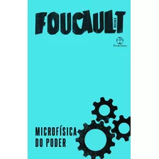 Microfísica Do Poder, De Foucault, Michel. Editora Paz E Terra Ltda., Capa Mole Em Português, 2021