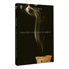 Orações Notáveis Da Bíblia, De George, Jim. Editora Casa Publicadora Das Assembleias De Deus, Capa Mole Em Português, 2007