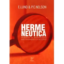 Hermenêutica, De E. Lund | P. C.nelson. Editora Vida, Capa Mole Em Português, 2017