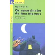 Os Assassinatos Da Rua Morgue, De Gouveia, Ricardo. Série Reecontro Literatura Editora Somos Sistema De Ensino, Capa Mole Em Português, 2011