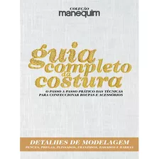 Livro Guia Da Costura Manequim 4 - Detalhes De Modelagem 