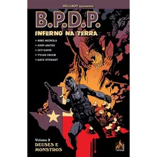 B.p.d.p. Inferno Na Terra - Volume 02: Deuses E Monstros, De Mignola, Mike. Editora Edições Mythos Eireli,dark Horse, Capa Dura Em Português, 2020