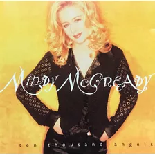 Cd Mindy Mccready Ten Thousand Angels (importado)