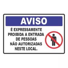 10 Placas Proibida Entrada Somente Pessoas Autorizadas Pvc