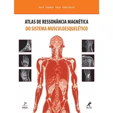 Atlas De Ressonancia Magnetica Do Sistema Musculoesqueletico