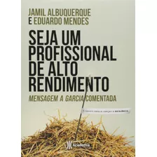 Livro Seja Um Profissional De Alto Rendimento