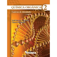Livro Química Orgânica 2 Caderno De Atividades 2ªedição 2012