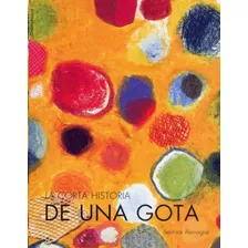 Libro La Corta Historia De Una Gota