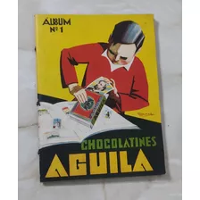 Álbum Número 1 Aguila (1932) Completo. Espectacular!