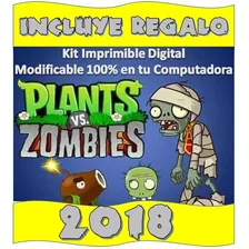 Kit Imprimible Plantas Vs Zombies 2018 Candy Bar Con Regalo!