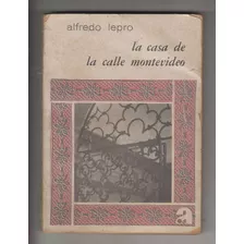 Trinidad Alfredo Lepro Memorias Casa Calle Montevideo 1968