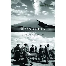 Mongólia, De Carvalho, Bernardo. Editora Schwarcz Sa, Capa Mole Em Português, 2003