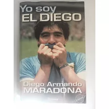 Yo Soy El Diego, Diego Armando Maradona 