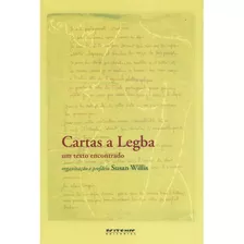 Cartas A Legba: Um Texto Encontrado, De Willis, Susan/ () Loureiro, Maria Leonor F. R.. Editora Jinkings Editores Associados Ltda-epp, Capa Mole Em Português, 2008