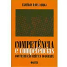 Competência E Competências: Contribuição Crítica Ao Debate, De Machado, Esmeralda M. De Assis Moura. Cortez Editora E Livraria Ltda, Capa Mole Em Português, 2010