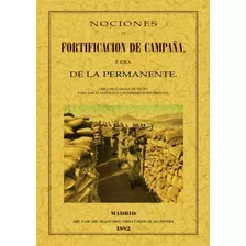 Nociones De Fortificación De Campaña - José Villalba Y Rique