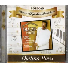 Djalma Pires Cd Coleção Mpb Grandes Sucessos Frete Grátis