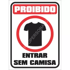 1 Placa Proibido Entrar Sem Camisa 15cmx20cm Vinil Ps 1mm