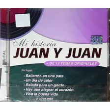 Juan Y Juan - Mi Historia - Cd