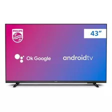 Smart Tv Philips Led 43 Hd Wi-fi Android Tv Usb 3 Hdmi