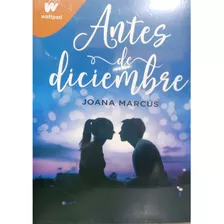 Libro Antes De Diciembre. Joana Marcus