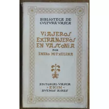Viajeros Extranjeros En Vasconia - Biblioteca Cultura Vasca