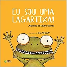 Eu Sou Uma Lagartixa!