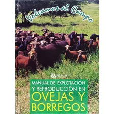Manual De Explotación Y Reproducción En Ovejas Y Borregos