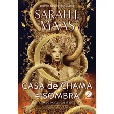 Cidade Da Lua Crescente: Casa De Chama E Sombra (vol. 3), De Maas, Sarah J.. Editora Galera, Capa Mole Em Português