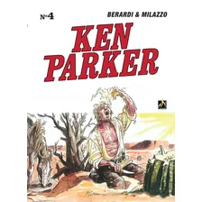 Ken Parker Vol. 04: Sob O Céu Do México / Golpe Em São Francisco, De Berardi, Giancarlo. Série Ken Parker (4), Vol. 4. Editora Edições Mythos Eireli,mondadori Comics, Capa Dura Em Português, 2021