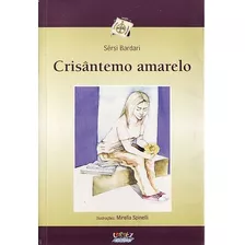 Livro Crisântemo Amarelo Bardari, Sérsi