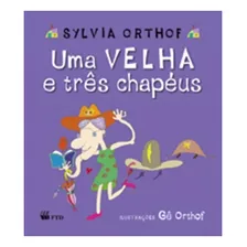 Livro Uma Velha E Três Chapéus