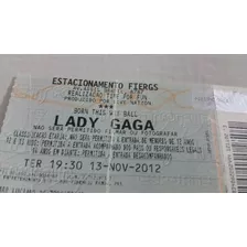 Raríssimo Ingresso Show Lady Gaga-(porto Alegre /r.g.s )