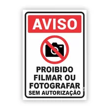 Placa Proibido Filmar Ou Fotografar - Aviso Atenção 17x24 Cm