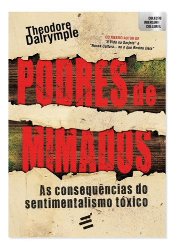 Livro Podres De Mimados - Theodore Dalrymple